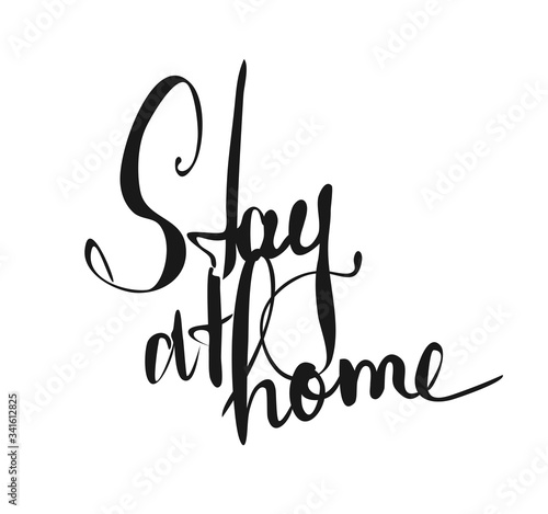 Stay at home, vector handwritten text on white background, prevention of virus. Stay home, stay safe