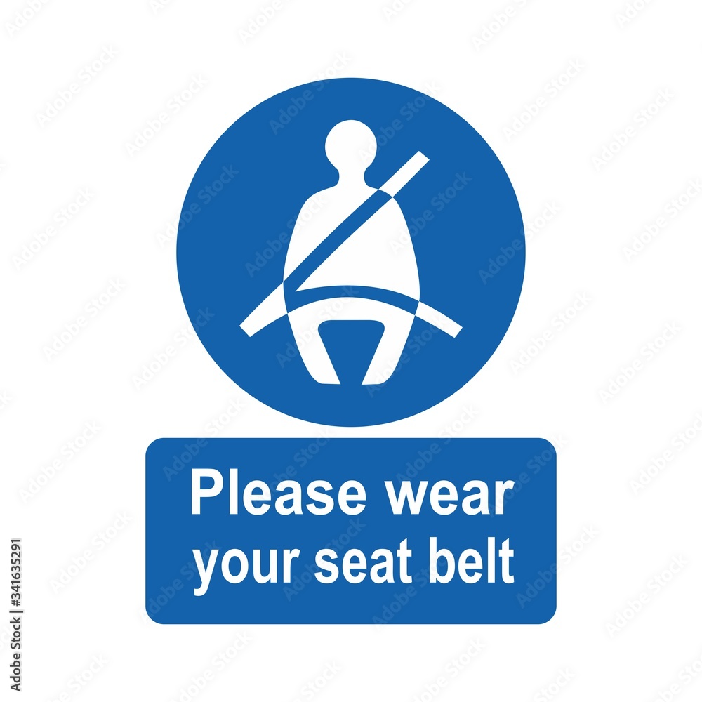 Please wear your seat belt sign vector design isolated on white ...