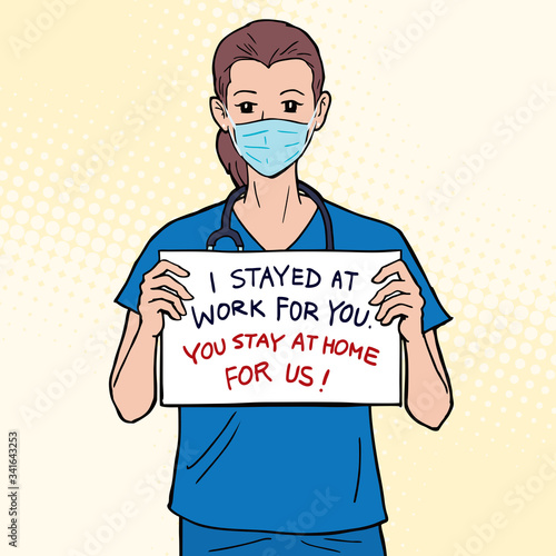 COVID-19 Quarantine lockdown country. Doctor wearing face mask hold board "I stay at work for you, You stay at home for us", quarantine campaign to prevent the spread of COVID-19 Coronavirus outbreak