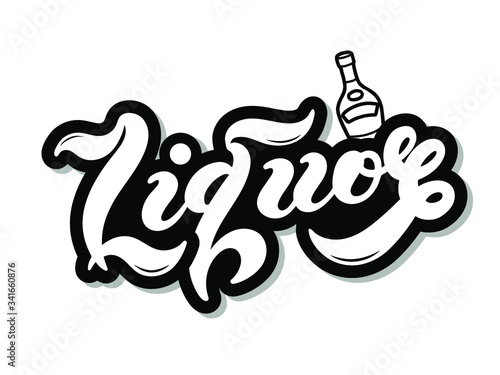 Liquor. Type of alcoholic drink. Hand drawn lettering. Vector illustration. Best for restaurant or bar design