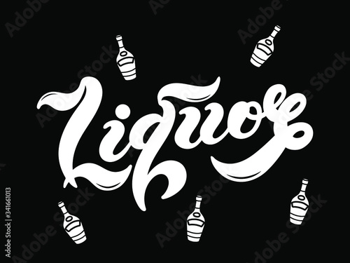 Liquor. Type of alcoholic drink. Hand drawn lettering. Vector illustration. Best for restaurant or bar design