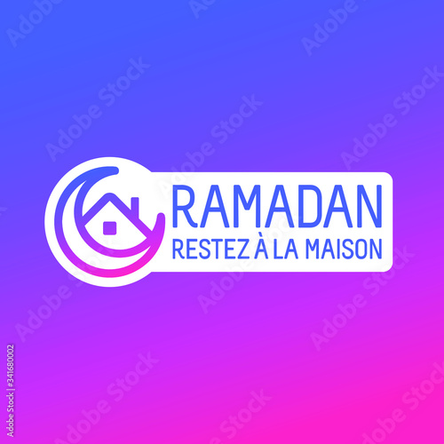 France Symbol. French Text Translated: Ramadan Stay at Home. Awareness social media campaign and Coronavirus Covid-19 prevention. Vector Illustration.