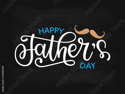 Happy Fathers Day lettering typography. Festive illustration with hand drawn celebration quote and mustache on textured background. Fathers day calligraphy for greeting card, banner, poster, flyer