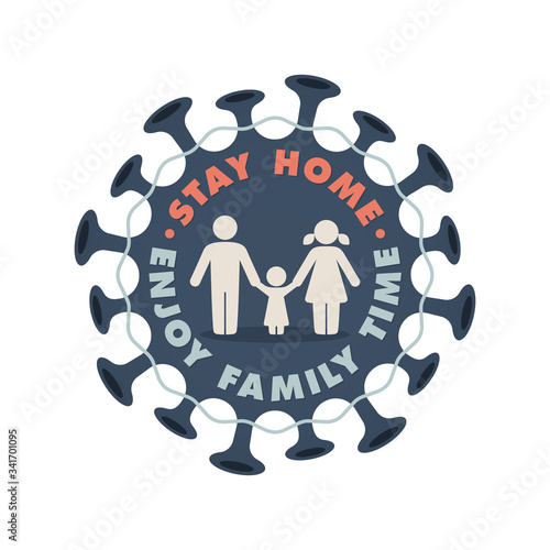 Vector sticker. Blue circle coronavirus symbol of curfew. Text: Stay home, enjoy family time. Stop coronavirus spread. Isolated on white background.