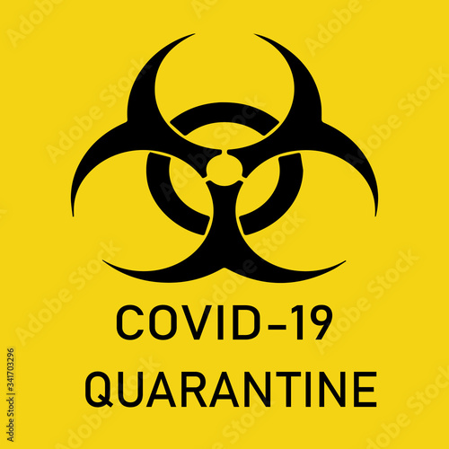 Covid-19 biohazard warning Quarantine Poster. Vector template for posters, banners, advertising. Stop COVID-19. Danger of infection from coronavirus sign. concept.