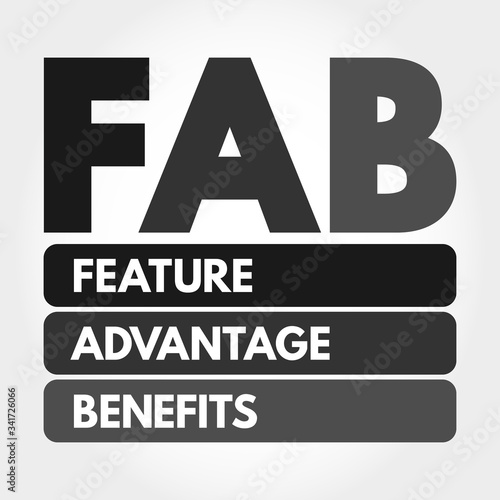 FAB - Feature Advantage Benefits acronym, business concept background