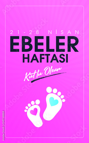 (Nisan, Ebeler Haftasi Kultu Olsun. Kutlama Tebrik Karti) April, International Midwife Day, Celebration Card. photo