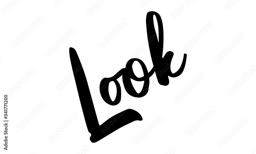 Look Phrase Saying Quote Text or Lettering. Vector Script and Cursive Handwritten Typography
For Designs Brochures Banner Flyers and T-Shirts. Look Phrase Saying Quote Text or Lettering. Vector Script and Cursive Handwritten Typography
For Designs Brochures Banner Flyers and T-Shirts.