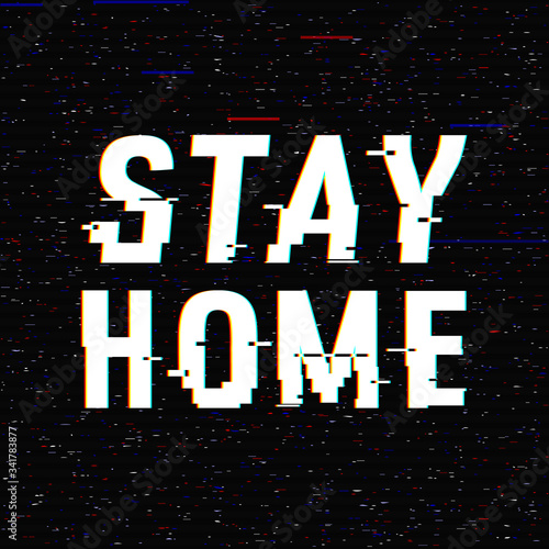 Stay Home vector glitch text. Stop Novel virus outbreak covid-19 2019-nCoV symptoms in Wuhan China. Travel or vacantion warning with anaglyph 3D effect. Pandemic and epidemic flyer, poster layout
