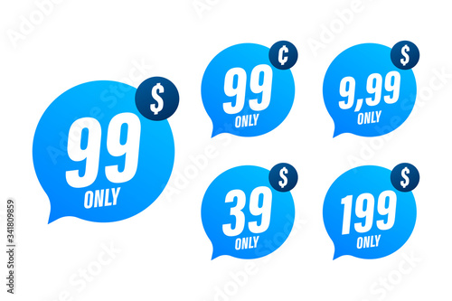Discount sticker. Template with 99 only. Vector template design. Sale, price tag. Sale banner badge. Special offer price sign. Vector stock illustration.