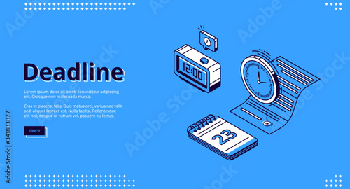 Deadline isometric landing page, Paper document page , alarm clock and note pad calendar. Time management and work organization 3d vector line art web banner