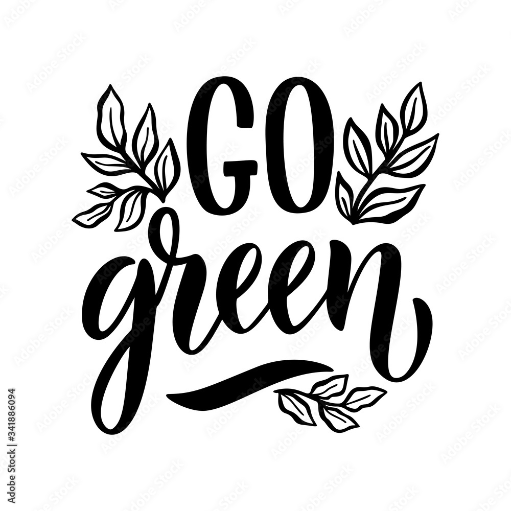 Green vibes only. Vector quote lettering about minimalism