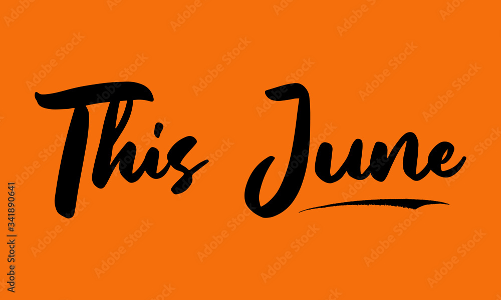 This June.Calligraphy Black Color Text On Yellow Background This June.Calligraphy Black Color Text On Yellow Background