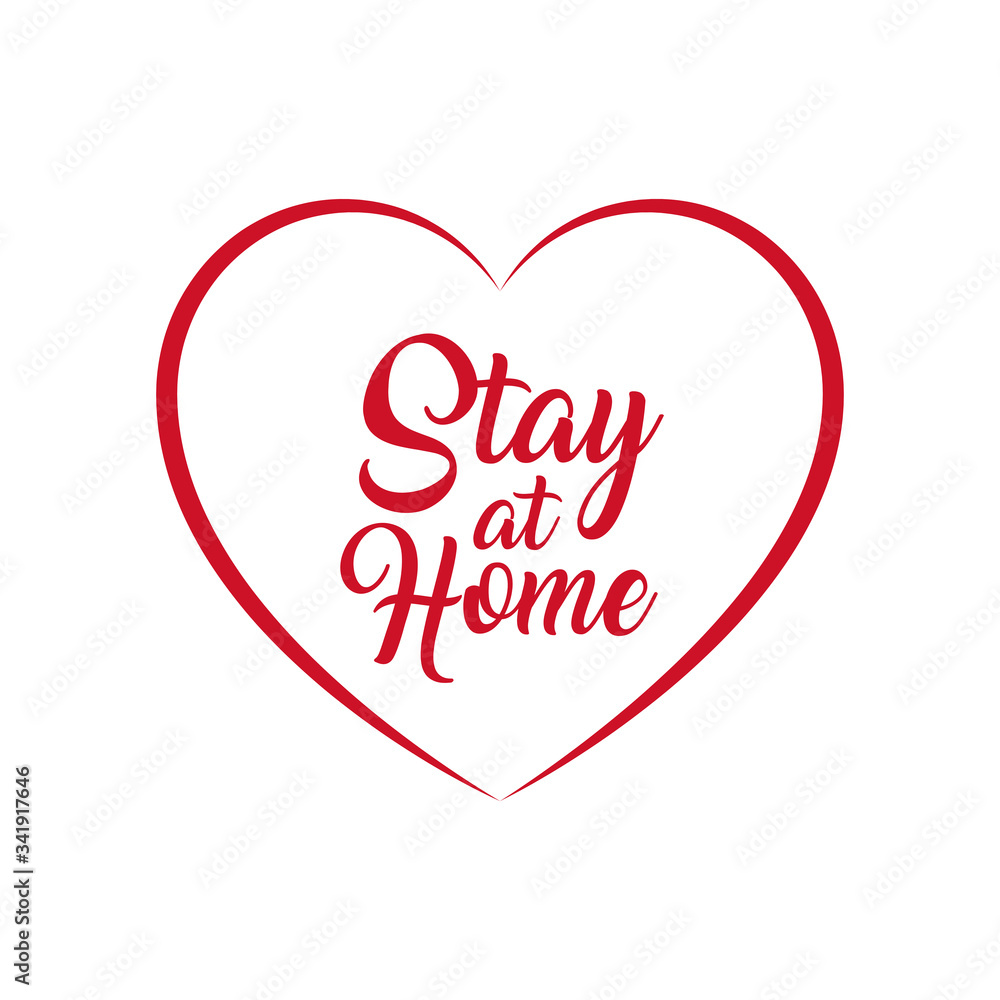 Stay home concept, heart with Lettering typography