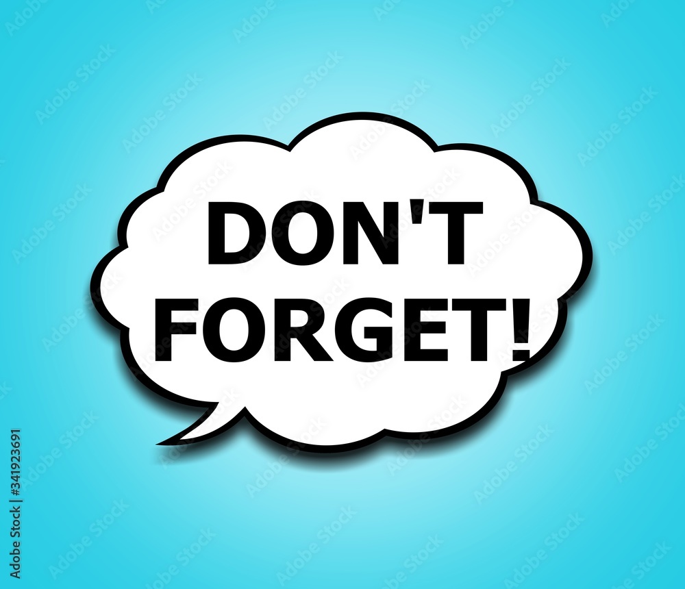 Reminder. Reminder.