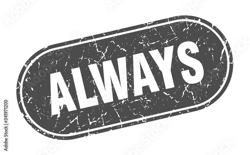 always sign. always grunge black stamp. Label
