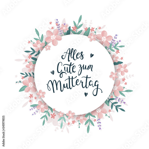 Hand design with flowers and typography in german "Happy Mother's day" - vector design
