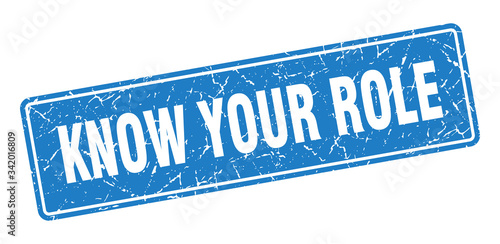 know your role stamp. know your role vintage blue label. Sign