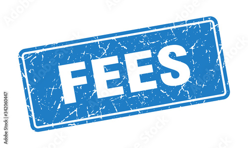 fees stamp. fees vintage blue label. Sign
