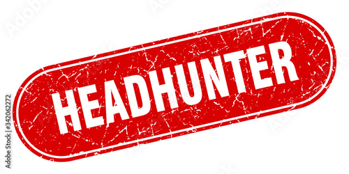 headhunter sign. headhunter grunge red stamp. Label