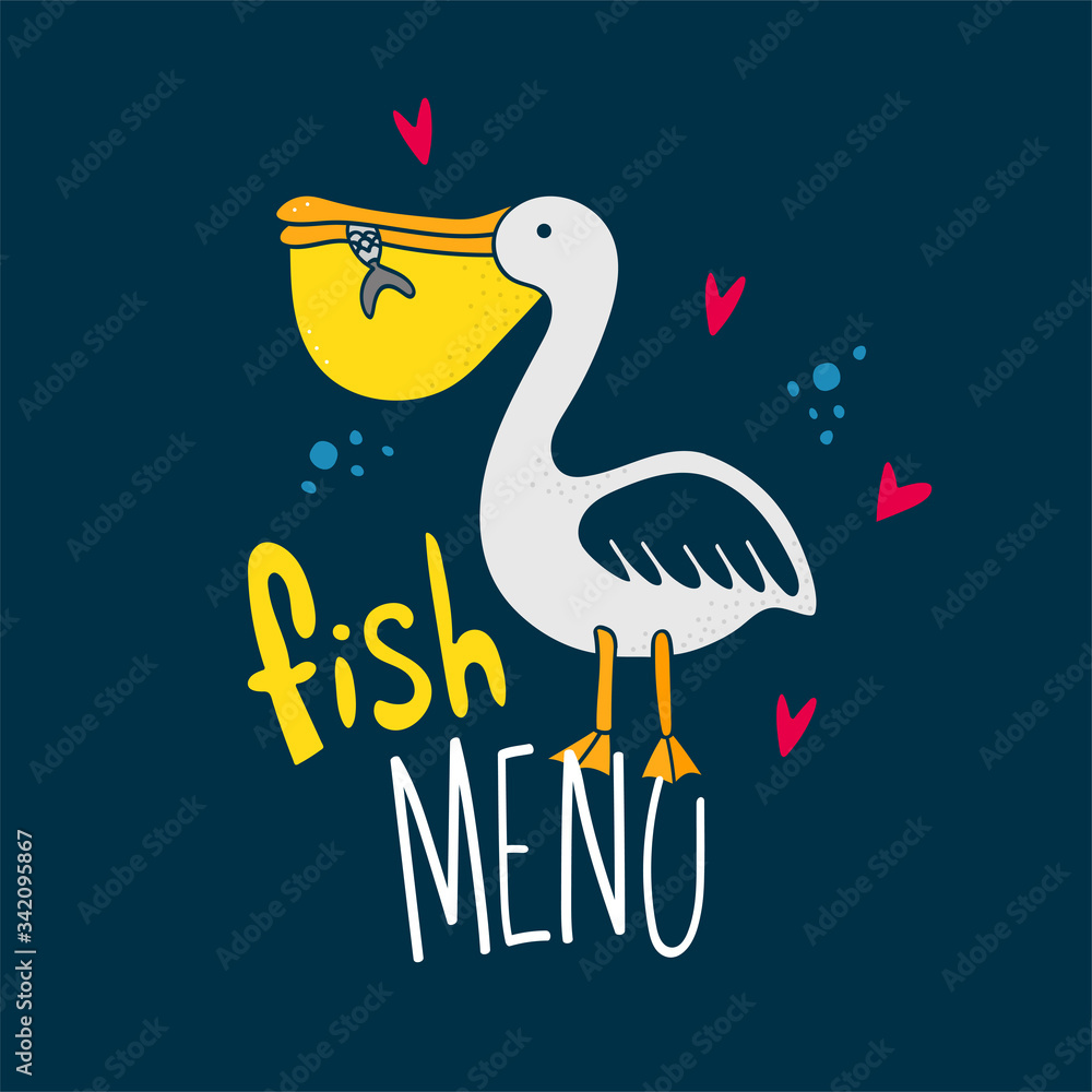 Pelican holds a fish in its beak with lettering by fish menu on dark blue background. Doodle and freehand drawing in the modern style. Scandinavian style clipart. Vector illustration. Pelican holds a fish in its beak with lettering by fish menu on dark blue background. Doodle and freehand drawing in the modern style. Scandinavian style clipart. Vector illustration.