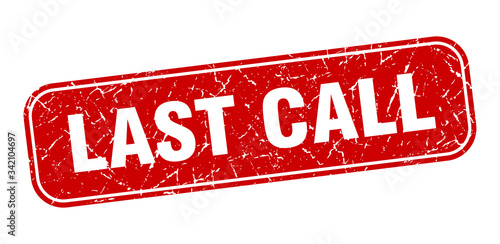 last call stamp. last call square grungy red sign