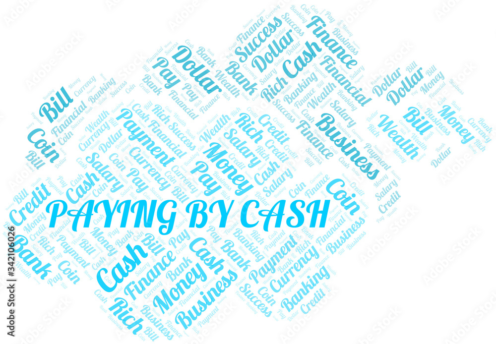Obraz premium Paying By Cash typography vector word cloud.