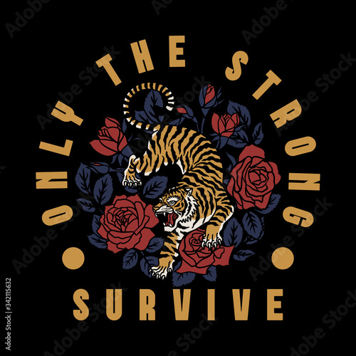 Tiger Illustration with Roses Around with A Slogan Artwork For Apparel and Others Uses