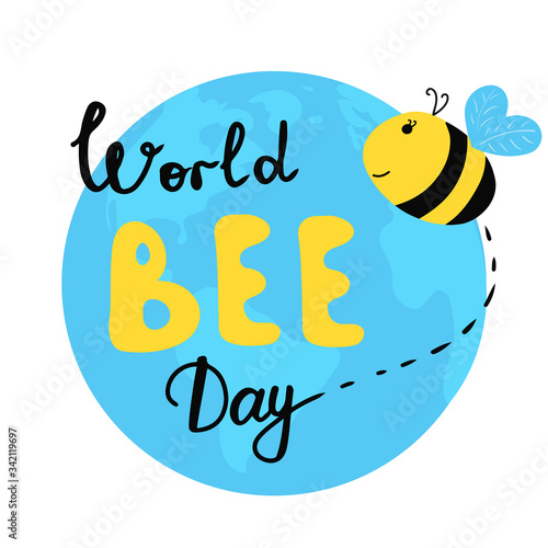 Bright greeting post card for world bee day on 20th of May. Yellow bee flying above Earth. With lettering. Vector isolated. 