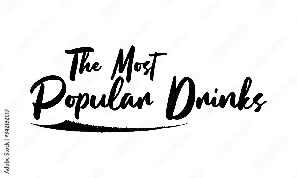 The Most Popular Drinks Calligraphy Black Color Text On White Background