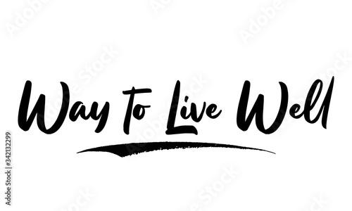 Way to Live Well Calligraphy Black Color Text On White Background