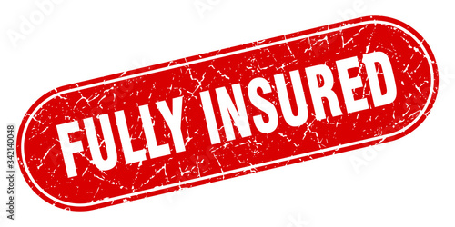 fully insured sign. fully insured grunge red stamp. Label