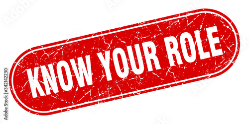 know your role sign. know your role grunge red stamp. Label