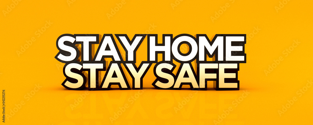 3d text stay home stay safe with yellow background 3d text stay home stay safe with yellow background