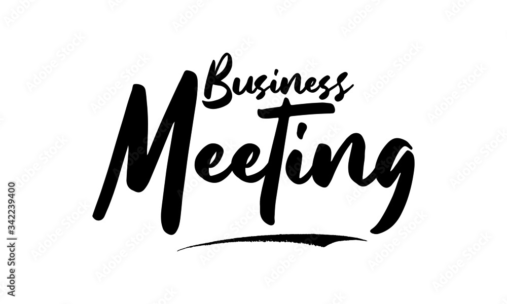 Business Meeting Calligraphy Black Color Text On White Background Business Meeting Calligraphy Black Color Text On White Background