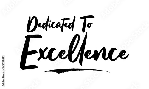 Dedicated To Excellence Calligraphy Black Color Text On White Background
