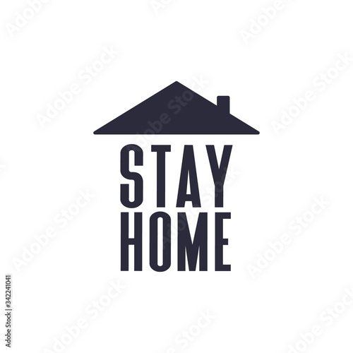Stay home text with roof. House symbol. Self isolation quarantine in order to prevent coronavirus spread.