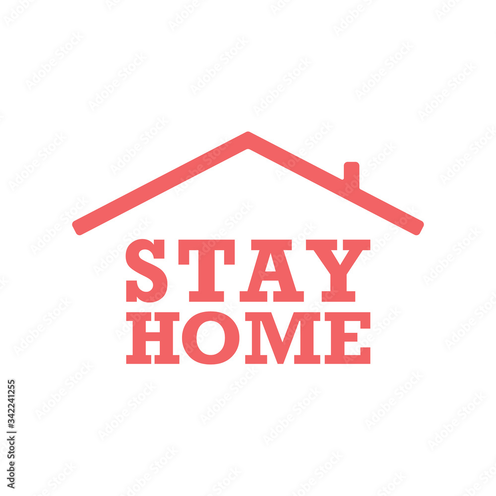 Stay home text with roof. House symbol. Self isolation quarantine in order to prevent coronavirus spread.