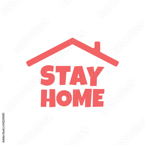Stay home text with roof. House symbol. Self isolation quarantine in order to prevent coronavirus spread.