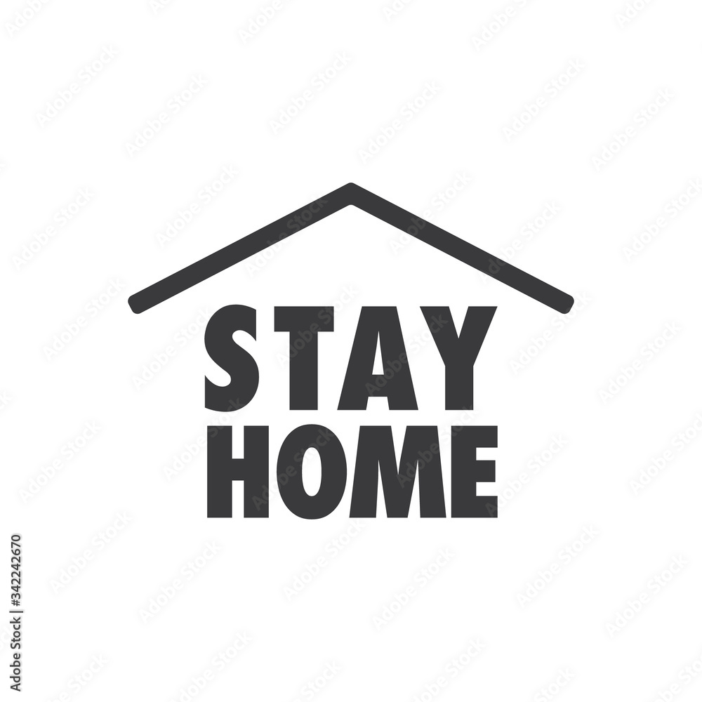 Stay home text with roof. House symbol. Self isolation quarantine in order to prevent coronavirus spread. Stay home text with roof. House symbol. Self isolation quarantine in order to prevent coronavirus spread.