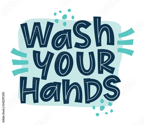 WASH YOUR HANDS coronavirus vector slogan campaign from coronavirus, COVID-19. Motivational quotes to wash your hands. Vector typography hand lettering corona illustration.
