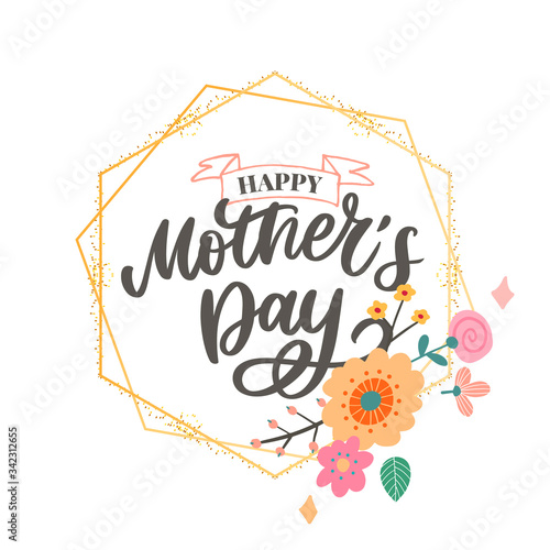Happy Mothers Day lettering. Handmade calligraphy vector illustration. Mother's day card with flowers