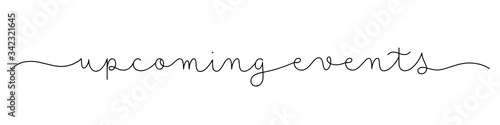 UPCOMING EVENTS black vector monoline calligraphy with swashes