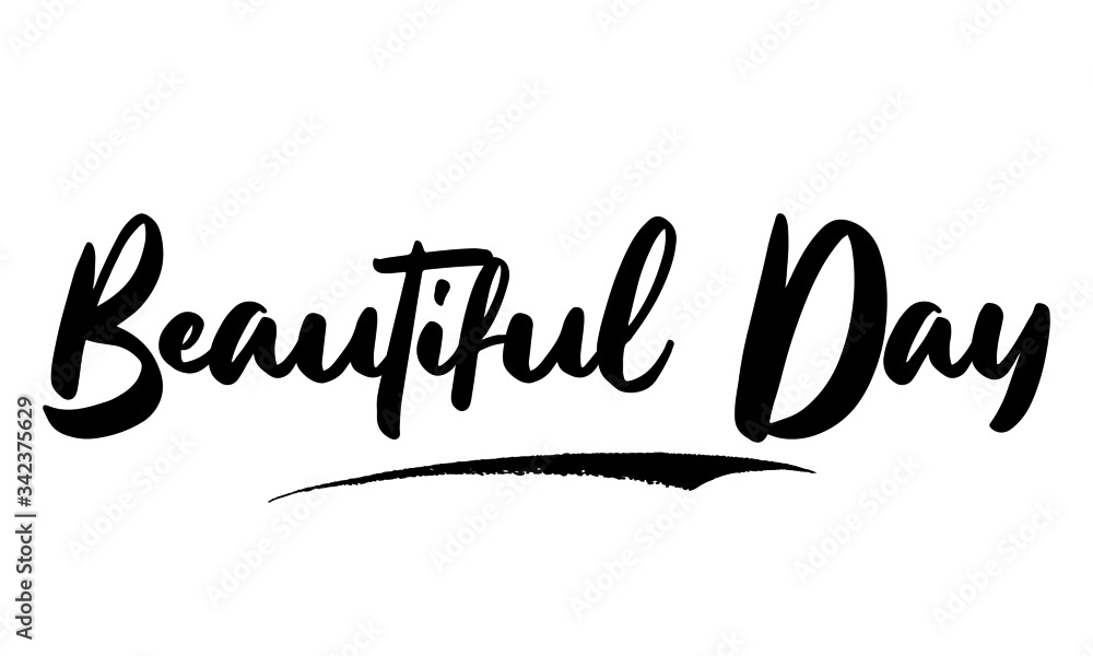 Beautiful Day Calligraphy Black Color Text On White Background