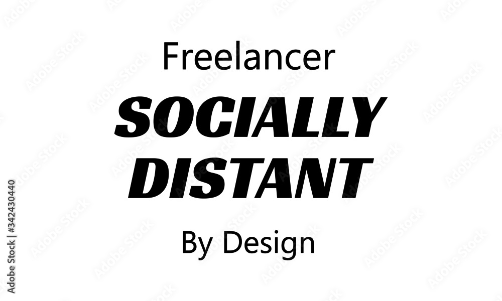 Obraz premium Freelance worker Quote, Work from home, Freelance, Quarantine, Corona virus theme, Poster, banner, print, card, Design 