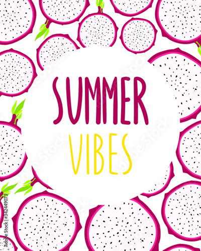 Summer vibes card. Сard or template with fruits and a round place for text. Illustration with tropical fruits. Pitaya background. Flat vector illustration