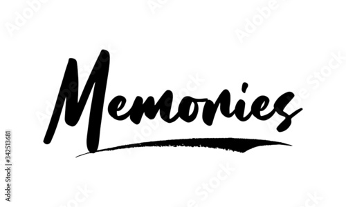 Memories Phrase Saying Quote Text or Lettering. Vector Script and Cursive Handwritten Typography 
For Designs Brochures Banner Flyers and T-Shirts.