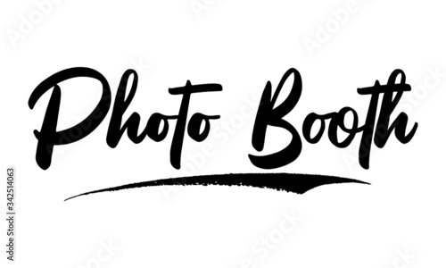 Photo Booth ,Phrase, Saying, Quote Text or Lettering. Vector Script and Cursive Handwritten Typography For Designs, Brochures, Banner,Flyers and T-Shirts.