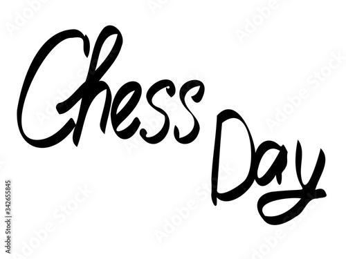 A close up of a lettering chess day. Black and white isolated vector illustration.Creative handwritten lettering for your design. eps 10