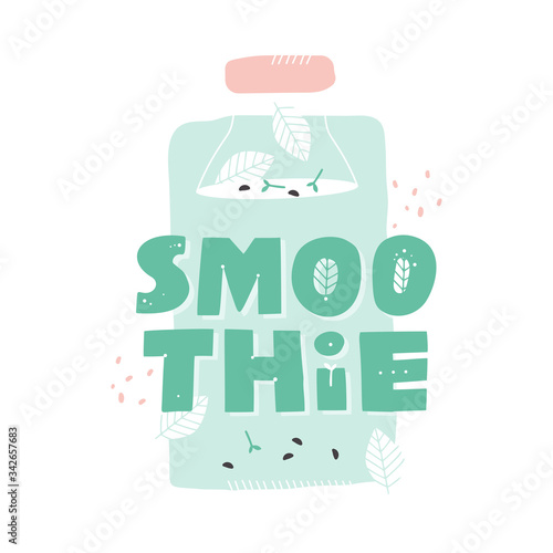 Smoothies in a glass bottle. Smoothie hand drawn vector lettering. Flat style with lines and dots. Healthy lifestyle. White background. Banner  sticker  poster  menu.